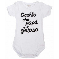 Body Neonato - Occhio che Papà è Geloso